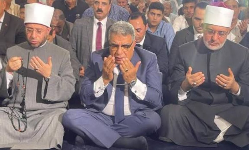 وزير الأوقاف ومفتى الجمهورية يفتتحان مسجد «الأقصى» بالسنبلاوين
